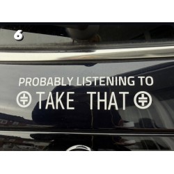 Car Sticker - Listening to Take That